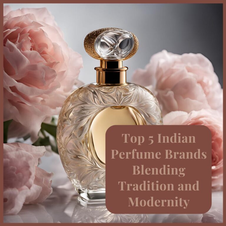 Top 5 Indian Perfume Brands Blending Tradition and Modernity by GoodBharat